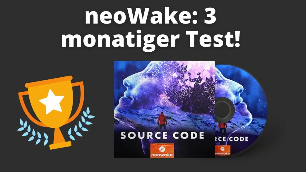 neoWake Erfahrungen: 3 monatiger Test